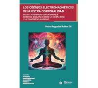 Los códigos electromagnéticos de nuestra corporalidad: Salud y magnetismo con un enfoque semiótico-discursivo desde la complejidad y la transdisciplinariedad