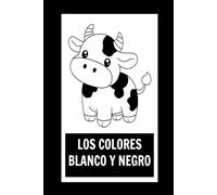 Los Colores Blanco Y Negro
