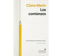 Los comienzos: Una filosofía de las primeras veces