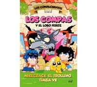 Los Compacuentos 3. Los Compas y el lobo feroz