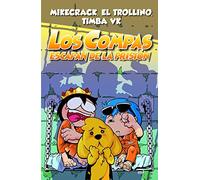 Los compas escapan de la prisión / The Mates Escape from Prison