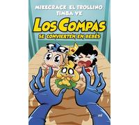 Los Compas se convierten en bebés