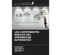 LOS COMPONENTES BÁSICOS DEL APRENDIZAJE AUTOMÁTICO