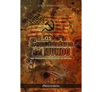 Los Conquistadores del Mundo: Los verdaderos criminales de guerra - Marsch...
