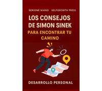 Los consejos de Simon Sinek para encontrar tu camino