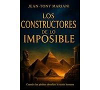LOS CONSTRUCTORES DE LO IMPOSIBLE: Cuando las piedras desafian la razon humana