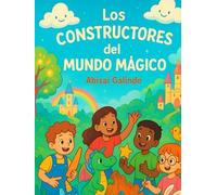 Los Constructores del Mundo Mágico