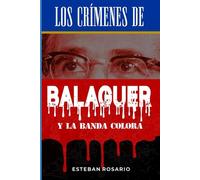 Los crímenes de Balaguer y La Banda Colorá