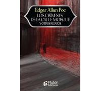 Los Crímenes de la Calle Morgue y otros relatos