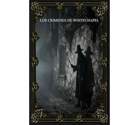 LOS CRIMENES DE WHITECHAPEL