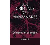LOS CRÍMENES DEL MANZANARES: Crímenes en el arrabal