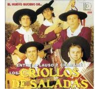 Los Criollos de Saladas - Entre Aplauso Y Chamame