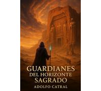Los Crucistas: Los Guardianes del Horizonte Sagrado