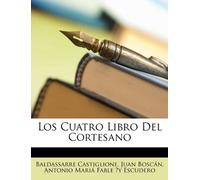 Los Cuatro Libro Del Cortesano