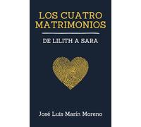 Los cuatro matrimonios: de Lilith a Sara