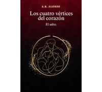 Los cuatro vértices del corazón: El salto