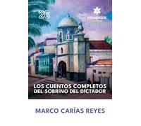 Los cuentos completos del sobrino del dictador