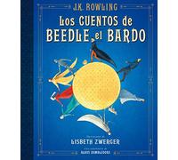 Los cuentos de Beedle el Bardo / The Tales of Beedle the Bard