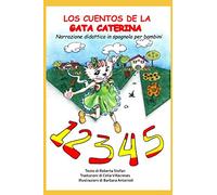 Los cuentos de la gata Caterina: Narrazione didattica in spagnolo per bambini
