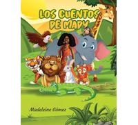 LOS CUENTOS DE MADY: El zorro ingrato. El invitado sorpresa y Un Rey inesperado