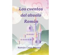 Los cuentos del abuelo Román