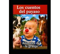 Los cuentos del payaso - Animales de la Granja