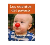 Los cuentos del payaso: Insectos beneficiosos: Para colorear