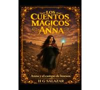 LOS CUENTOS MÁGICOS DE ANNA: Anna y el Campo de Huesos