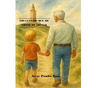 LOS CUENTOS QUE ME CONTO MI ABUELO