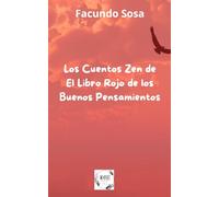 Los Cuentos Zen de el Libro Rojo de los Buenos Pensamientos