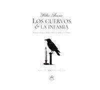 Los cuervos & la infamia