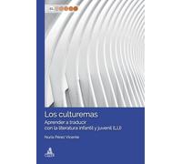 Los culturemas. Aprender a traducir con la literatura infantil y juvenil (LIJ)