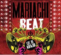 LOS DE ABAJO - MARIACHI BEAT