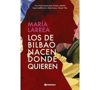 Los de Bilbao nacen donde quieren