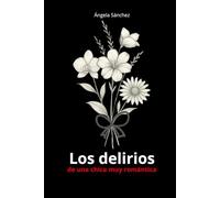 Los delirios: de una chica muy romántica