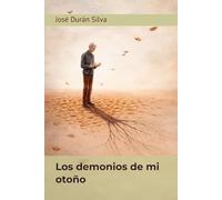 Los demonios de mi otoño