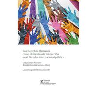Los Derechos Humanos como elementos de interacción en el Derecho internacional público