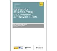Los desafíos de la tributación medioambiental autonómica y local