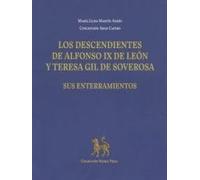 Los descendientes de Alfonso IX de León y Teresa Gil de Soverosa. Sus enterramientos: 1