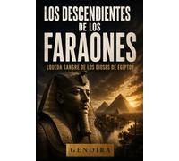 LOS DESCENDIENTES DE LOS FARAONES: ¿Queda sangre de los dioses de Egipto?