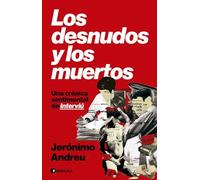 Los desnudos y los muertos: Una crónica sentimental de Interviú