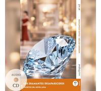 Los Diamantes Desaparecidos - Spanische Krimi-Lektüre A1-A2 (+ Audio-CD): Mit der Frank-Lesemethode leicht verständlich gemacht