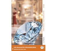 Los Diamantes Desaparecidos - Spanish Crime Reader A1-A2 (+ Online Audio): Made easy to understand with the Frank Reading Method