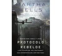 Los diarios de Matabot: Protocolo rebelde: 3
