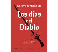 Los días del diablo: Crónicas del Hijo Pródigo: La llave de Merión III: 3