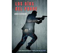 Los días del padre: Un emocionante thriller de acción