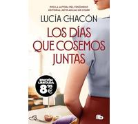Los días que cosemos juntas (edición Black Friday) (Siete agujas de coser 2)