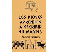 Los dioses aprenden a escribir en martes
