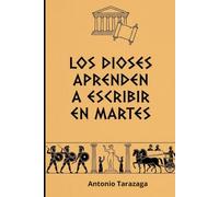 Los dioses aprenden a escribir en martes