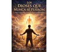 LOS DIOSES QUE NUNCA SE FUERON